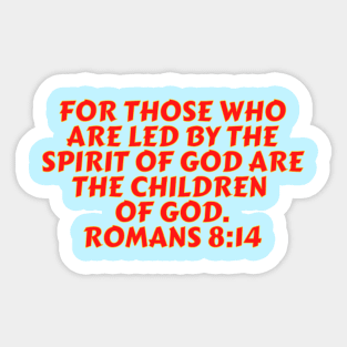 Bible Verse Romans 8:14 Sticker